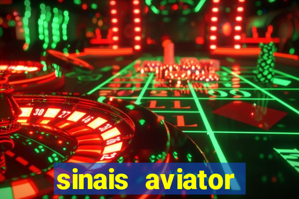 sinais aviator esporte da sorte